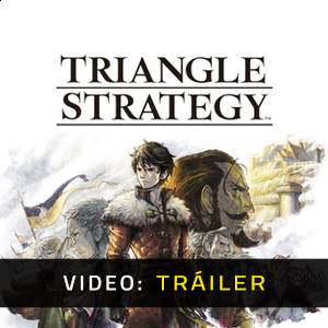 TRIANGLE STRATEGY - Vídeo de la campaña