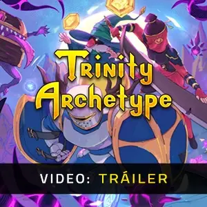 Trinity Archetype - Tráiler de Video