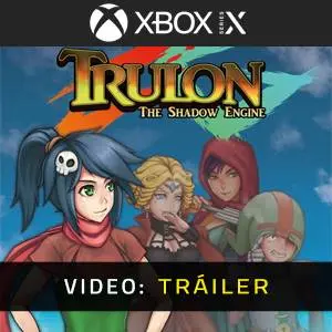 Trulon: The Shadow Engine Xbox Series - Tráiler