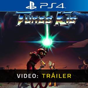 Turbo Kid PS4 - Tráiler