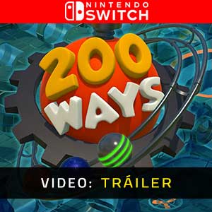 Two Hundred Ways Nintendo Switch Vídeo En Tráiler