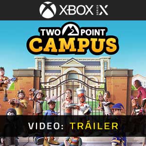Two Point Campus Xbox Series X Vídeo En Tráiler