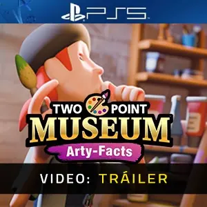 Two Point Museum Arty-Facts PS5 - Tráiler del Vídeo