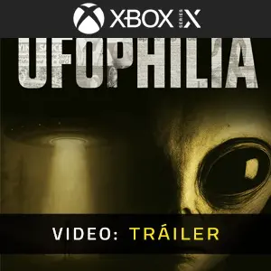 UFOPHILIA Xbox Series - Tráiler del Vídeo