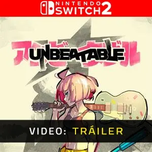 Unbeatable Nintendo Switch 2 - Tráiler en Video