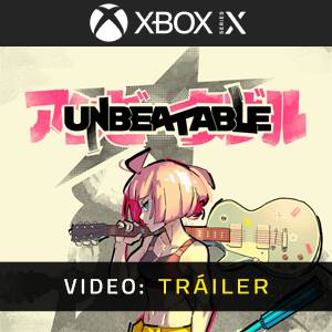 Unbeatable Xbox Series X - Tráiler en Video