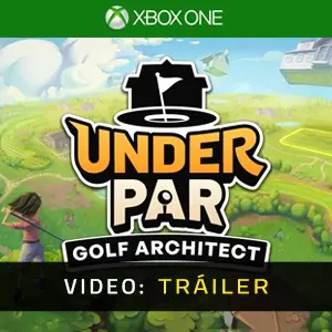 Under Par Golf Architect Studio Xbox One - Tráiler del Vídeo