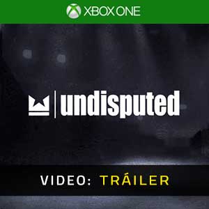 Undisputed Xbox One- Tráiler de Vídeo