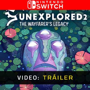 Unexplored 2 The Wayfarer's Legacy Nintendo Switch Video En Tráiler