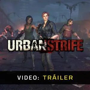 Urban Strife - Tráiler en Vídeo