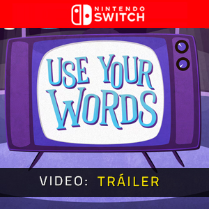 Use Your Words - Tráiler de Video