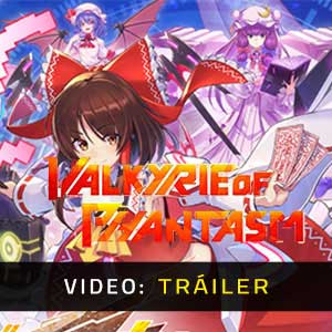 Valkyrie of Phantasm - Tráiler