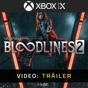 Vampire The Masquerade Bloodlines 2 Xbox Series - Video del Trailer