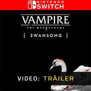 Vampire The Masquerade Swansong - Tráiler