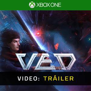 VED Xbox One- Trailer de Video
