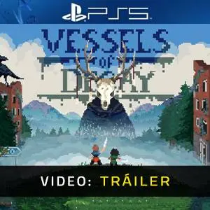 Vessels of Decay PS5 - Tráiler del Juego