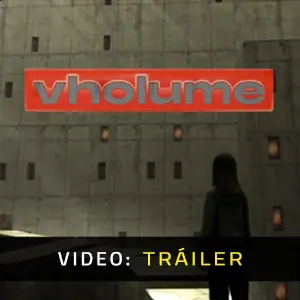 VHOLUME - Video Tráiler