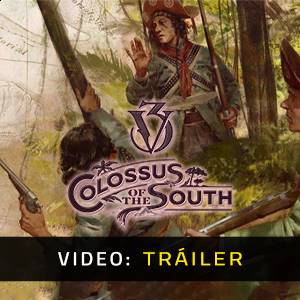 Victoria 3 Colossus of the South Tráiler en Vídeo