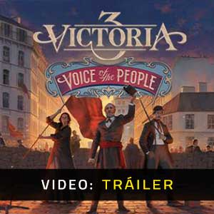 Victoria 3 Voice of the People Tráiler del Video