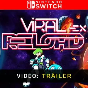 Viral Reload EX Nintendo Switch - Tráiler de Video