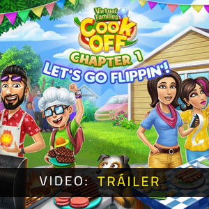 Virtual Families Cook Off Chapter 1 Let's Go Flippin' - Tráiler de Video