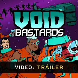 Void Bastards - Tráiler