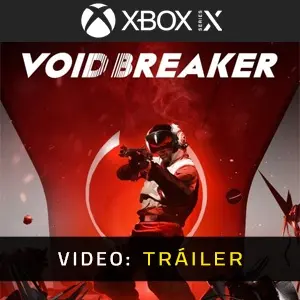 VOID BREAKER Xbox Series - Tráiler de Video