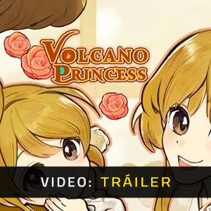 Volcano Princess - Tráiler de Video