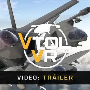 VTOL VR - Vídeo del Tráiler