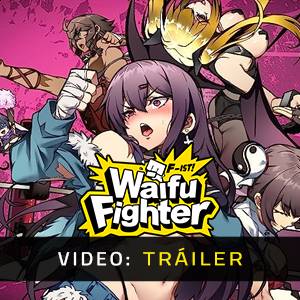 Waifu Warrior F-ist - Tráiler