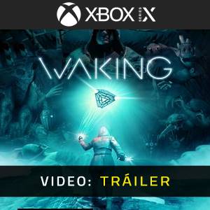 Waking Xbox Series - Tráiler