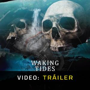 Waking Tides - Tráiler