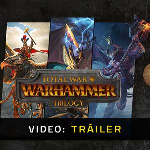 Total War Warhammer Trilogy Tráiler de video