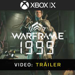 Warframe: 1999 Xbox Series - Tráiler