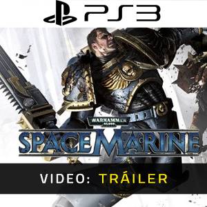 Warhammer 40 000 Space Marine PS3 - Tráiler