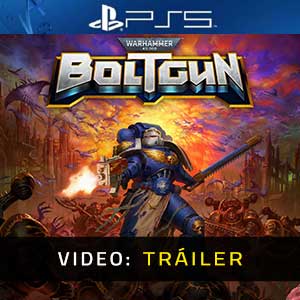 Warhammer 40K Boltgun PS5- Tráiler en Vídeo
