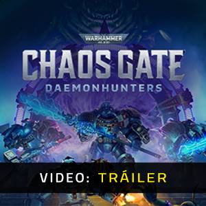 Warhammer 40k Chaos Gate Daemonhunters - Tráiler de video
