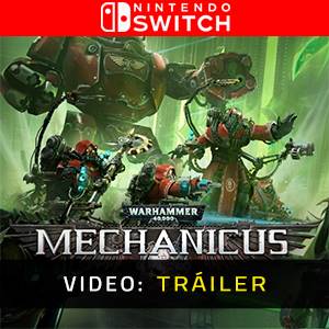 Warhammer 40k Mechanicus Nintendo Switch - Trailer de Video