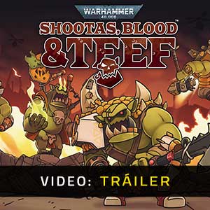 Warhammer 40k Shootas, Blood & Tee - Vídeo de la campaña