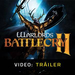 Warlords Battlecry 2 - Tráiler de Video