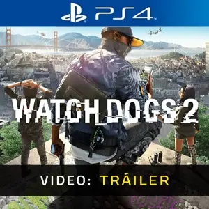 Watch Dogs 2 PS4 - Tráiler del vídeo