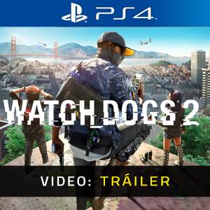 Watch Dogs 2 PS4 Video Tráiler del Juego