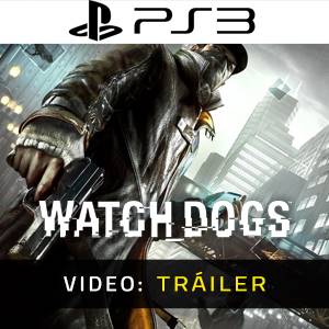 Watch Dogs - Tráiler de Video