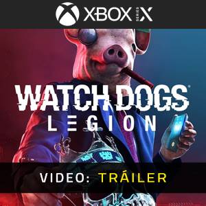 Watch Dogs Legion Xbox Series - Tráiler