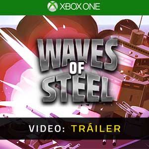 Waves of Steel - Tráiler de Vídeo