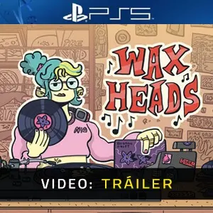 Wax Heads PS5 - Tráiler Del Vídeo