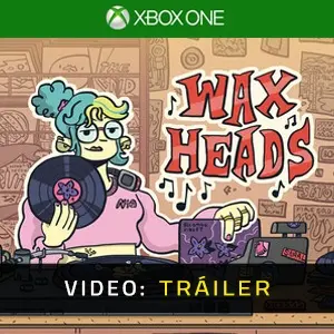 Wax Heads Xbox One - Tráiler Del Vídeo