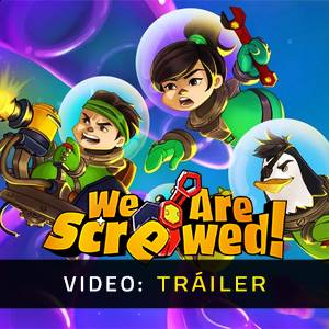 We Are Screwed! Tráiler en Vídeo