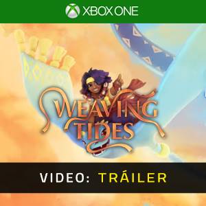Weaving Tides Xbox One - Tráiler