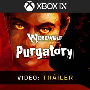 Werewolf The Apocalypse Purgatory Xbox Series - Tráiler
